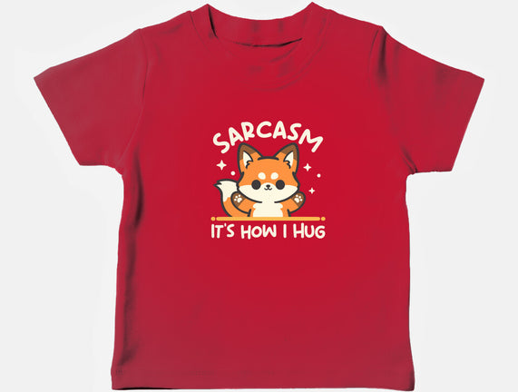 Sarcasm Hugs