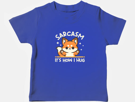 Sarcasm Hugs