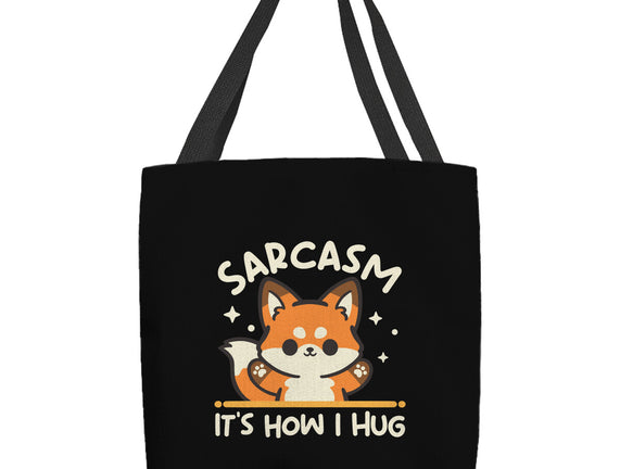 Sarcasm Hugs