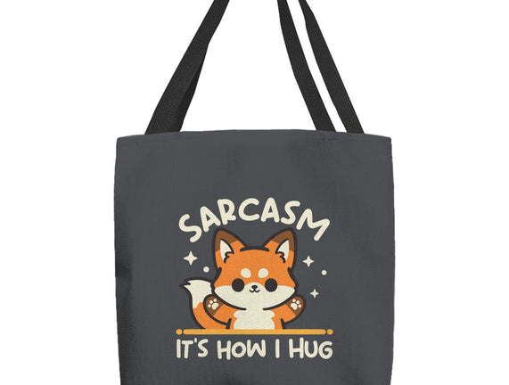Sarcasm Hugs