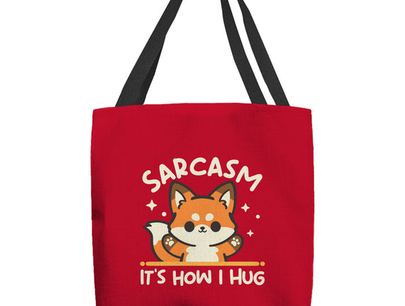 Sarcasm Hugs