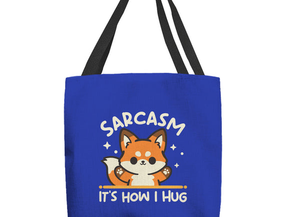 Sarcasm Hugs