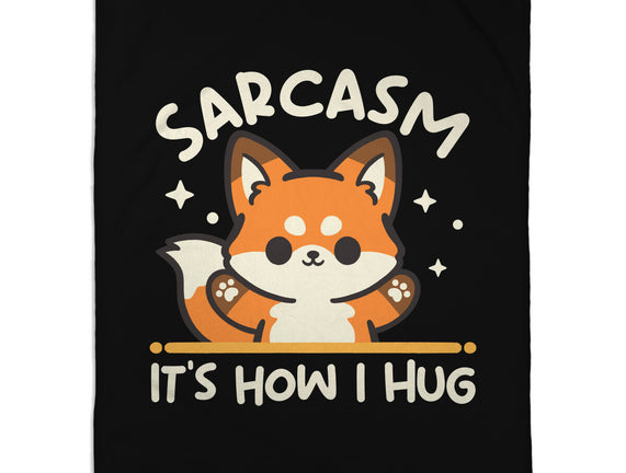Sarcasm Hugs