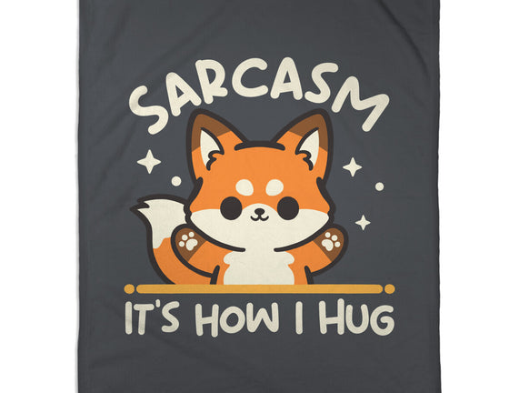 Sarcasm Hugs
