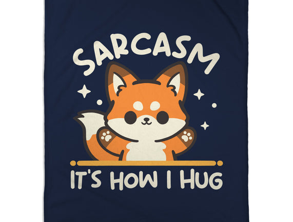 Sarcasm Hugs