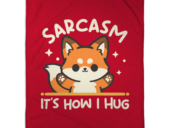 Sarcasm Hugs
