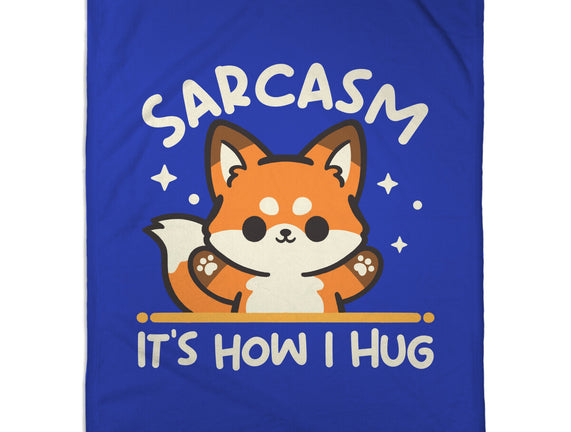 Sarcasm Hugs