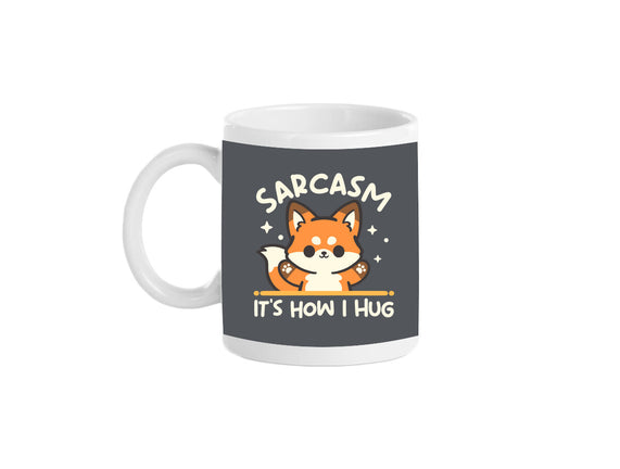 Sarcasm Hugs