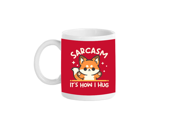 Sarcasm Hugs