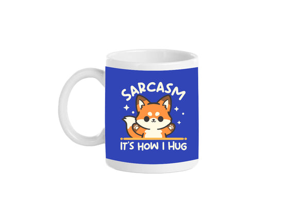 Sarcasm Hugs