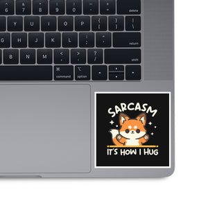 Sarcasm Hugs