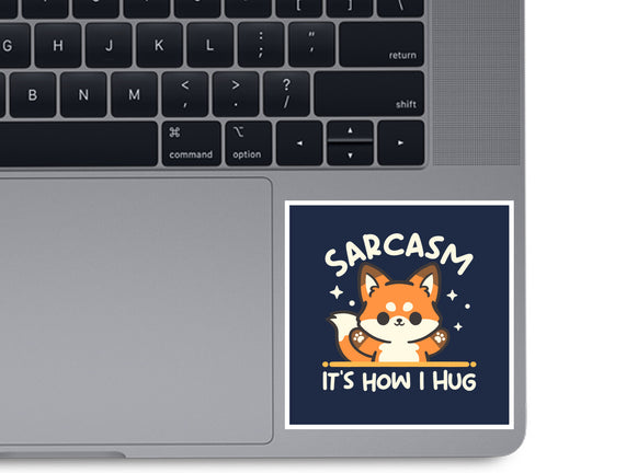 Sarcasm Hugs