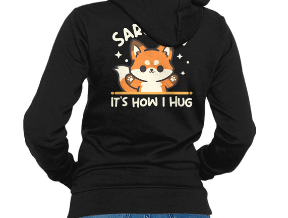 Sarcasm Hugs