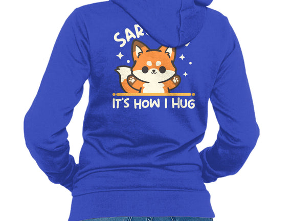 Sarcasm Hugs