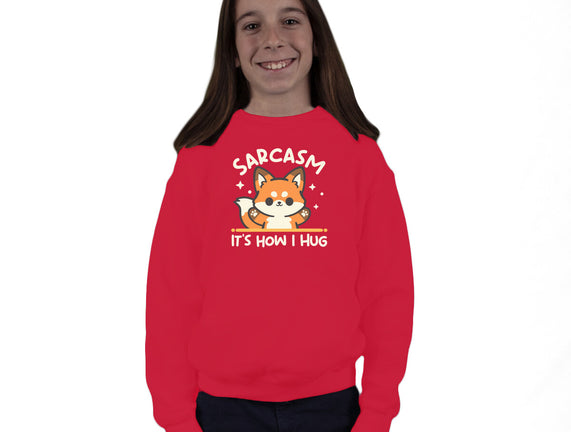 Sarcasm Hugs