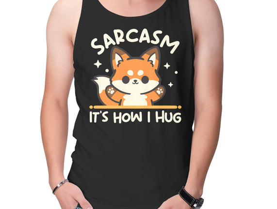Sarcasm Hugs