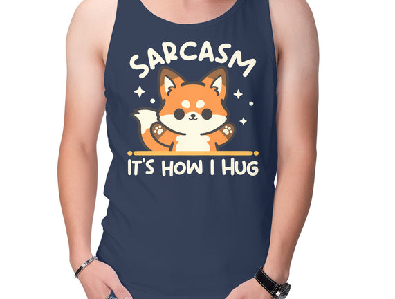 Sarcasm Hugs