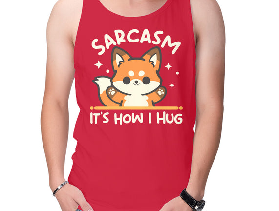 Sarcasm Hugs
