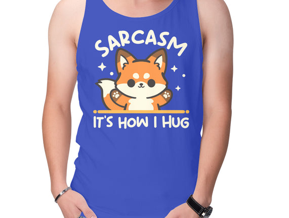 Sarcasm Hugs