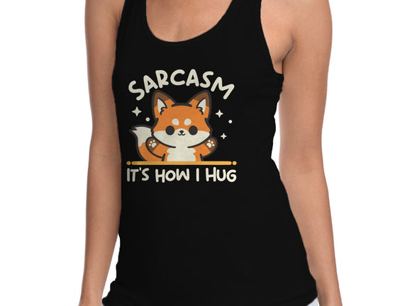 Sarcasm Hugs