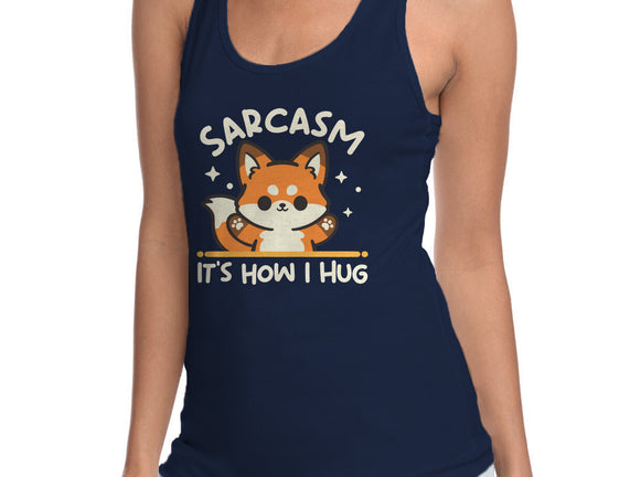 Sarcasm Hugs