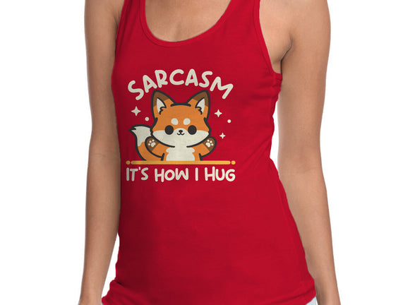 Sarcasm Hugs
