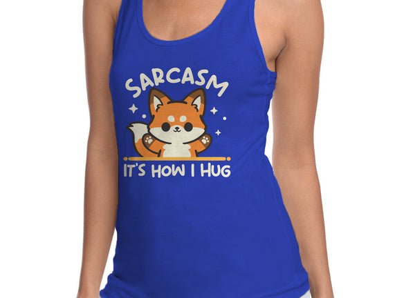 Sarcasm Hugs