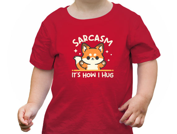 Sarcasm Hugs