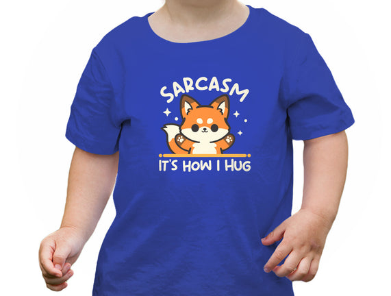 Sarcasm Hugs