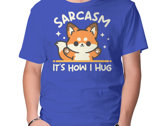 Sarcasm Hugs