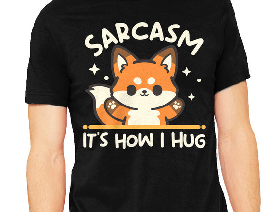 Sarcasm Hugs