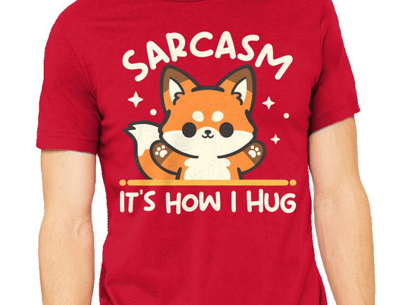 Sarcasm Hugs