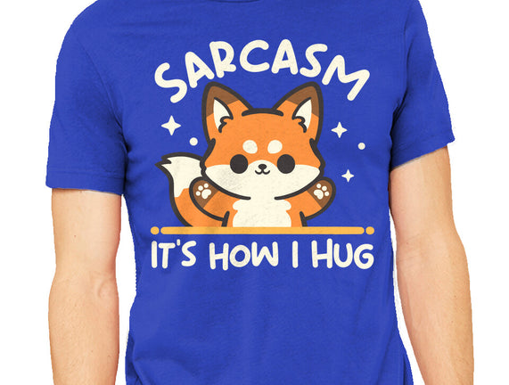 Sarcasm Hugs