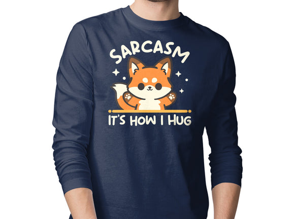 Sarcasm Hugs