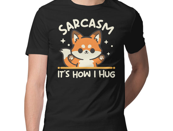 Sarcasm Hugs