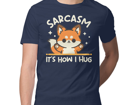 Sarcasm Hugs