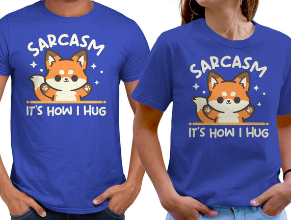 Sarcasm Hugs