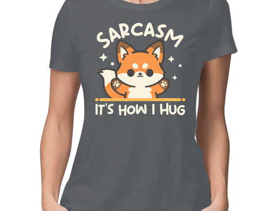 Sarcasm Hugs
