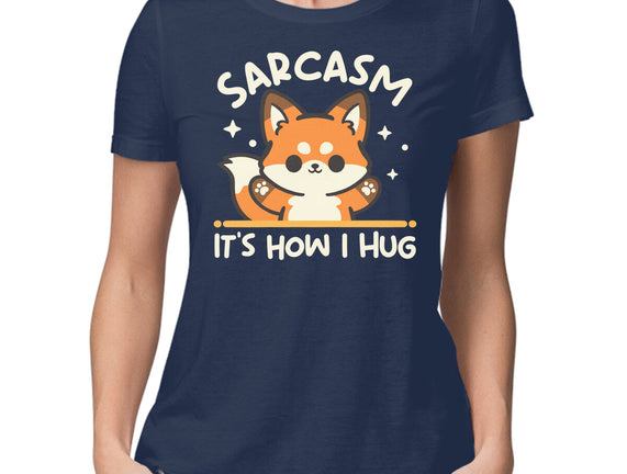 Sarcasm Hugs