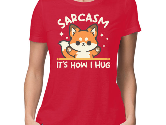 Sarcasm Hugs