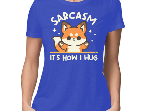Sarcasm Hugs