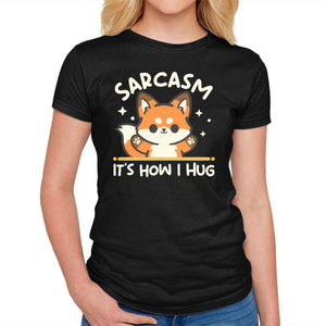 Sarcasm Hugs
