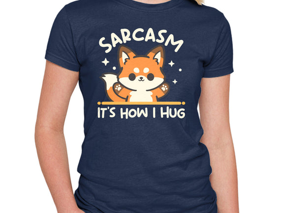 Sarcasm Hugs