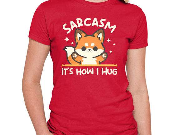 Sarcasm Hugs
