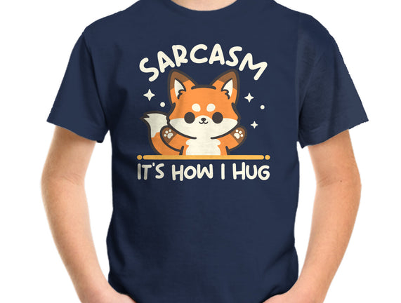Sarcasm Hugs