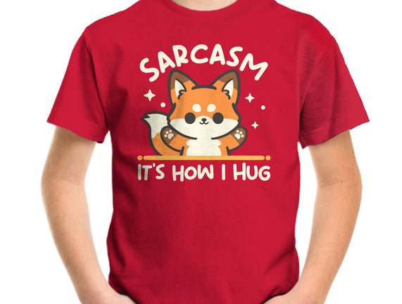 Sarcasm Hugs