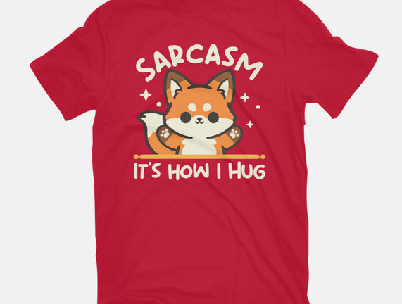 Sarcasm Hugs
