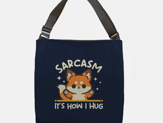Sarcasm Hugs