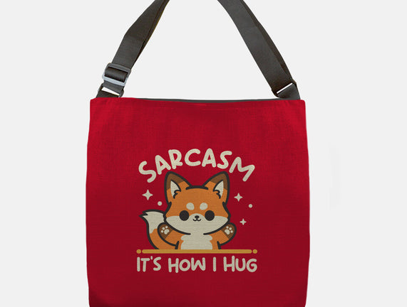 Sarcasm Hugs