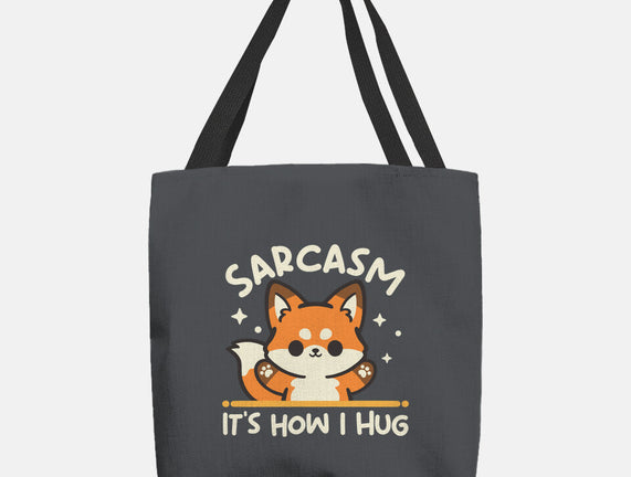 Sarcasm Hugs